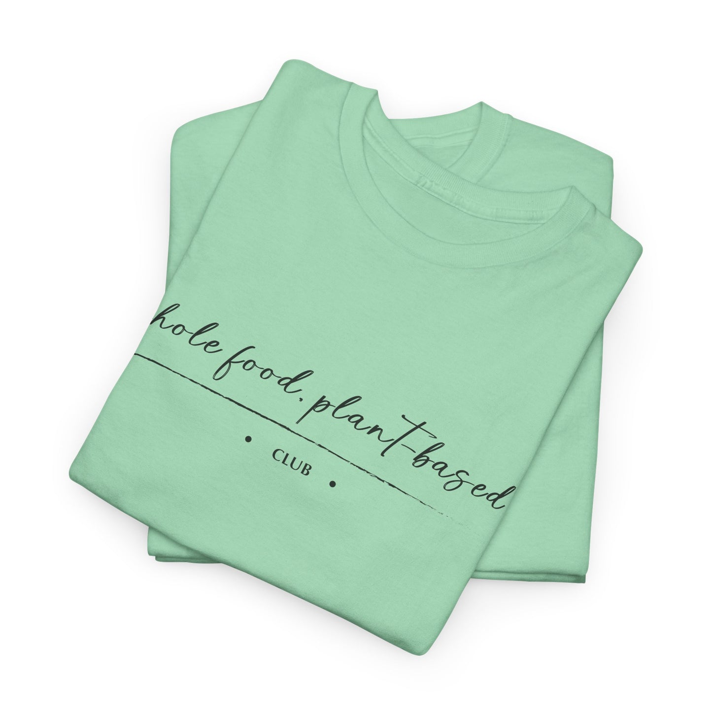 Whole Food, Plant-based Club | Unisex 100% Heavy Cotton Tee