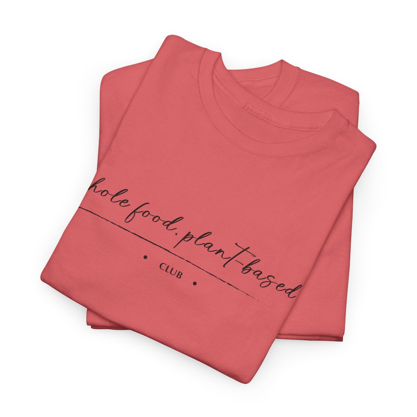Whole Food, Plant-based Club | Unisex 100% Heavy Cotton Tee