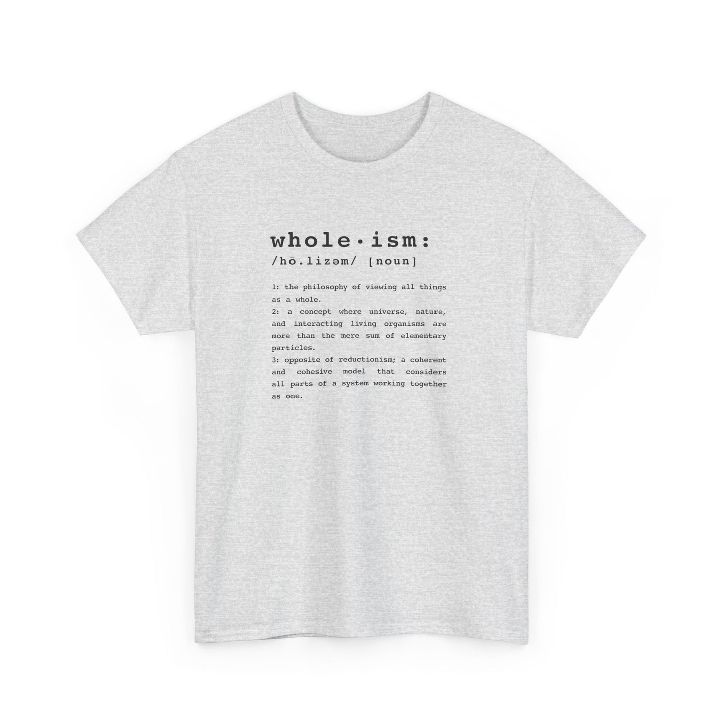 Wholism (Whole-ism) | Unisex 100% Cotton Heavy Tee, Light Colors