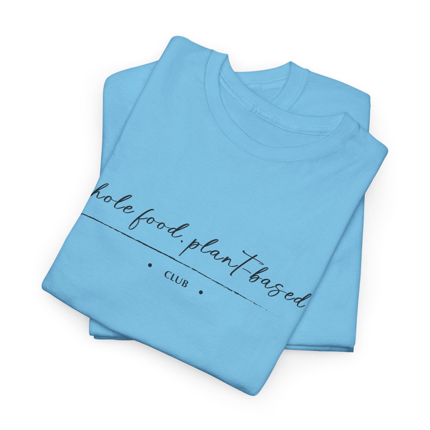 Whole Food, Plant-based Club | Unisex 100% Heavy Cotton Tee
