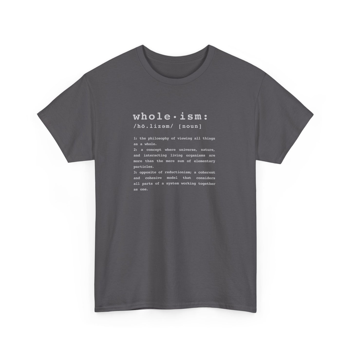 Wholism (Whole-ism) | Unisex 100% Cotton Heavy Tee, Dark Colors