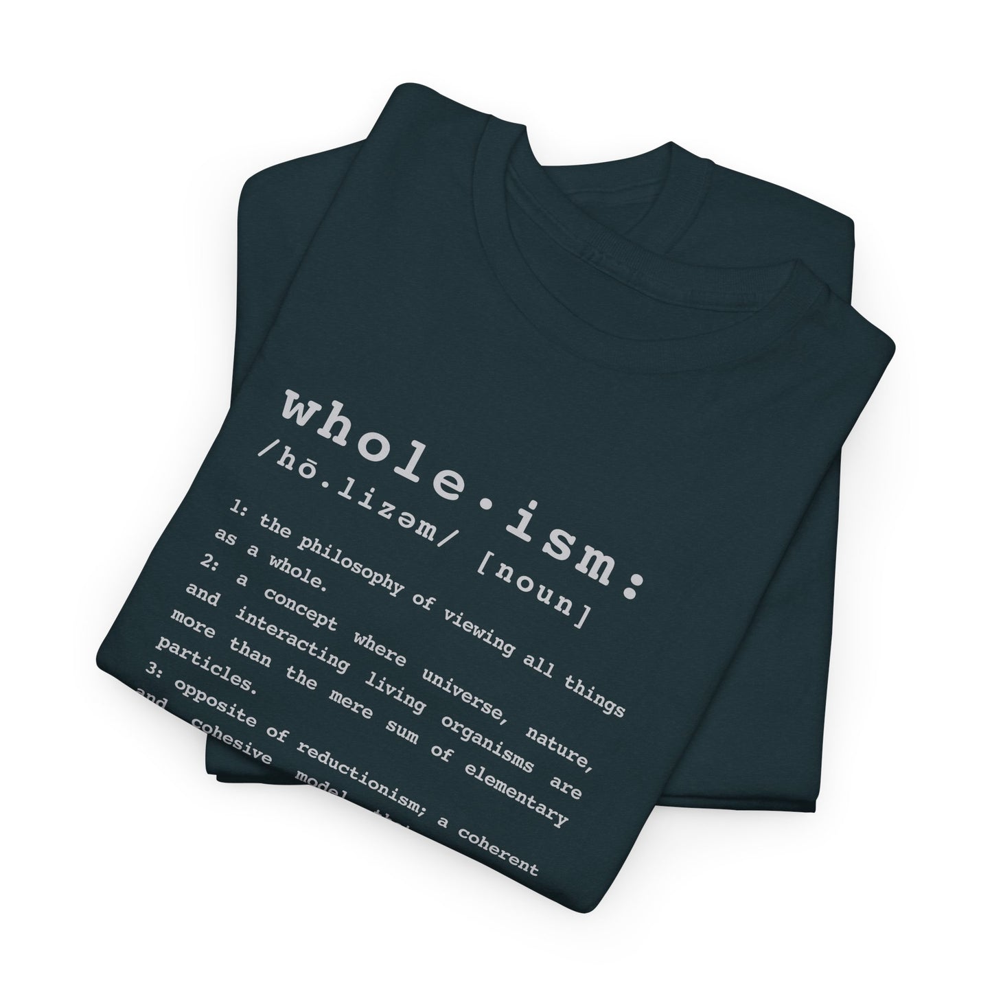 Wholism (Whole-ism) | Unisex 100% Cotton Heavy Tee, Dark Colors