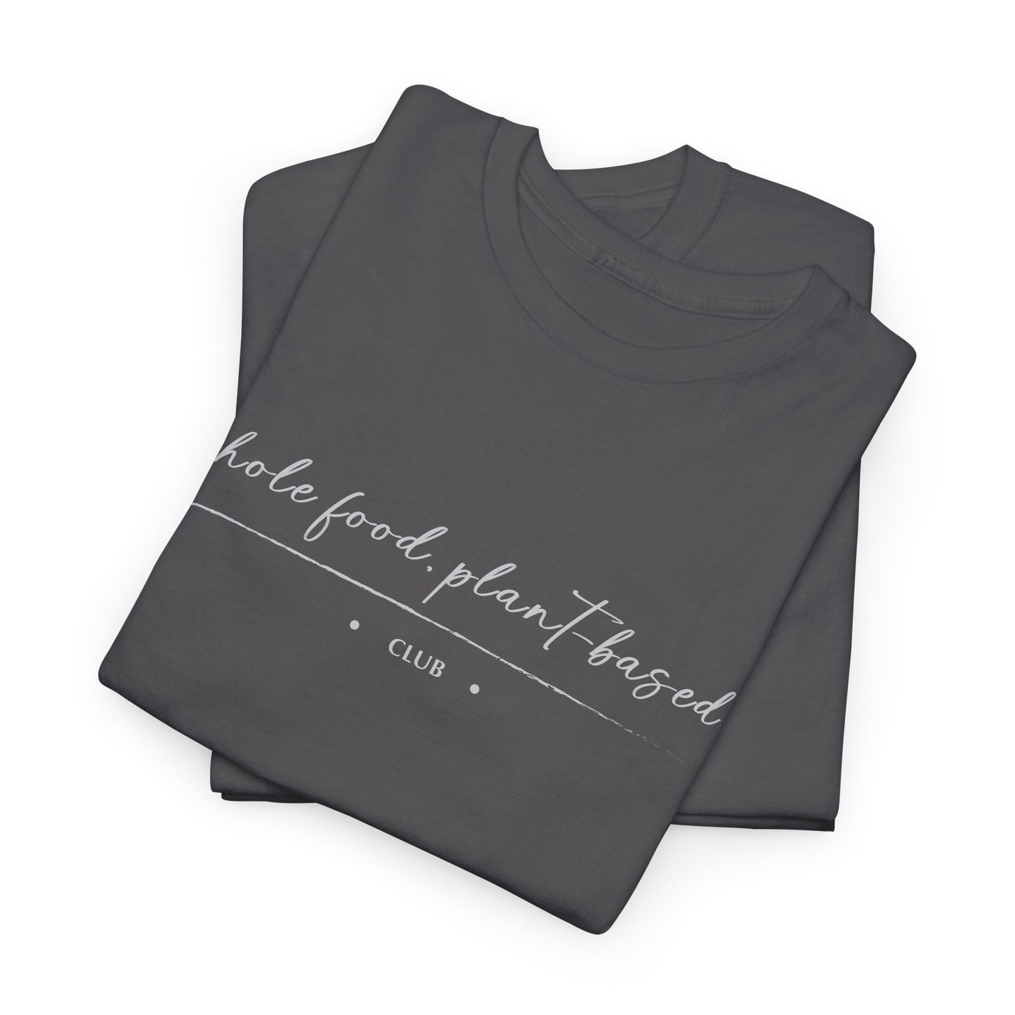 Whole Food, Plant-based Club | Unisex 100% Heavy Cotton Tee, Dark Colors