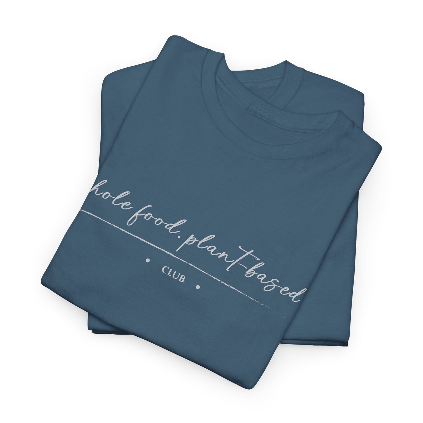 Whole Food, Plant-based Club | Unisex 100% Heavy Cotton Tee, Dark Colors
