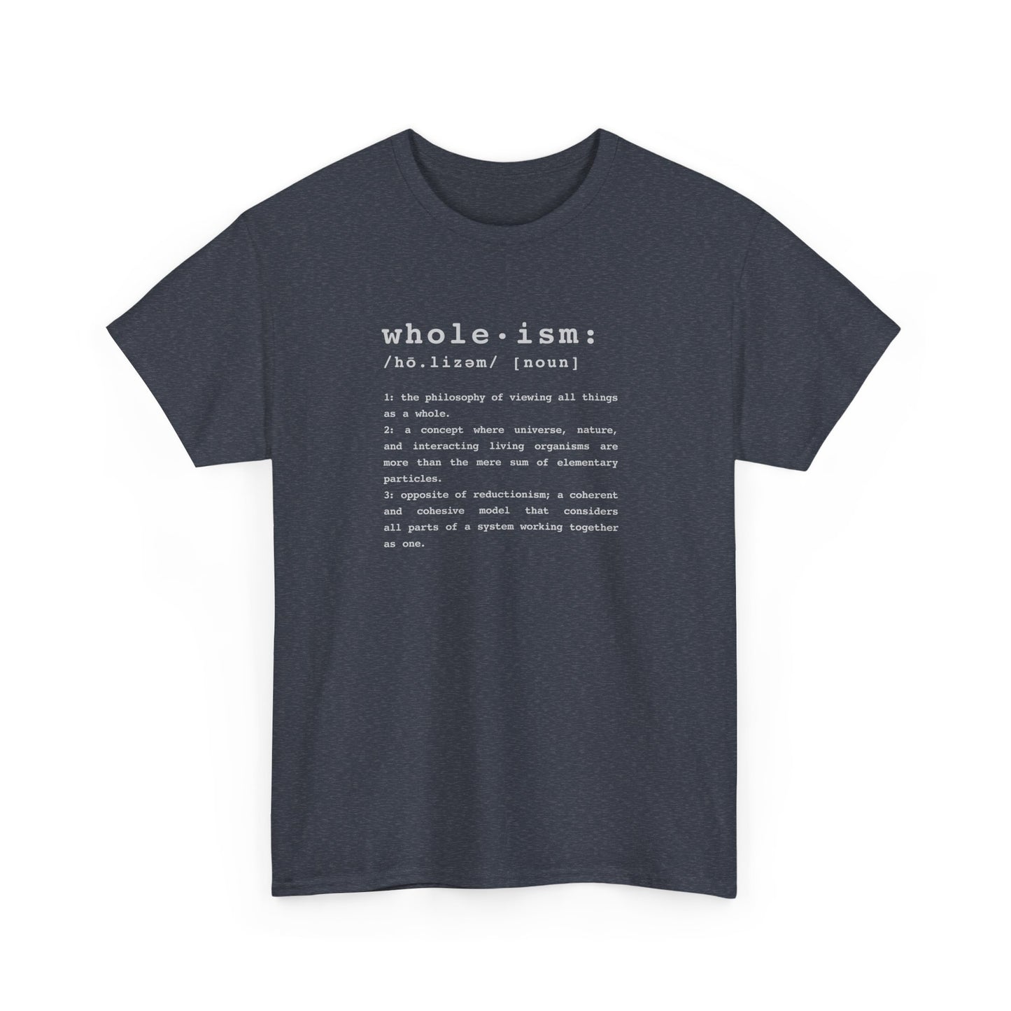 Wholism (Whole-ism) | Unisex 100% Cotton Heavy Tee, Dark Colors