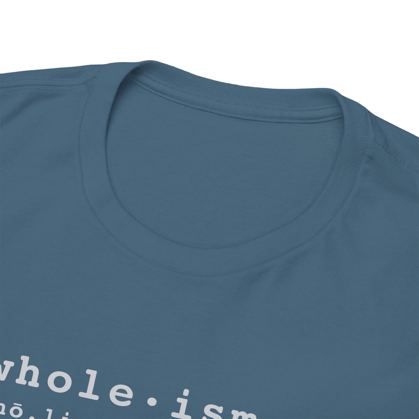 Wholism (Whole-ism) | Unisex 100% Cotton Heavy Tee, Dark Colors