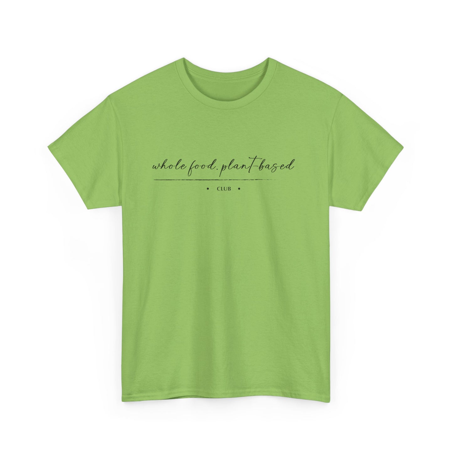 Whole Food, Plant-based Club | Unisex 100% Heavy Cotton Tee