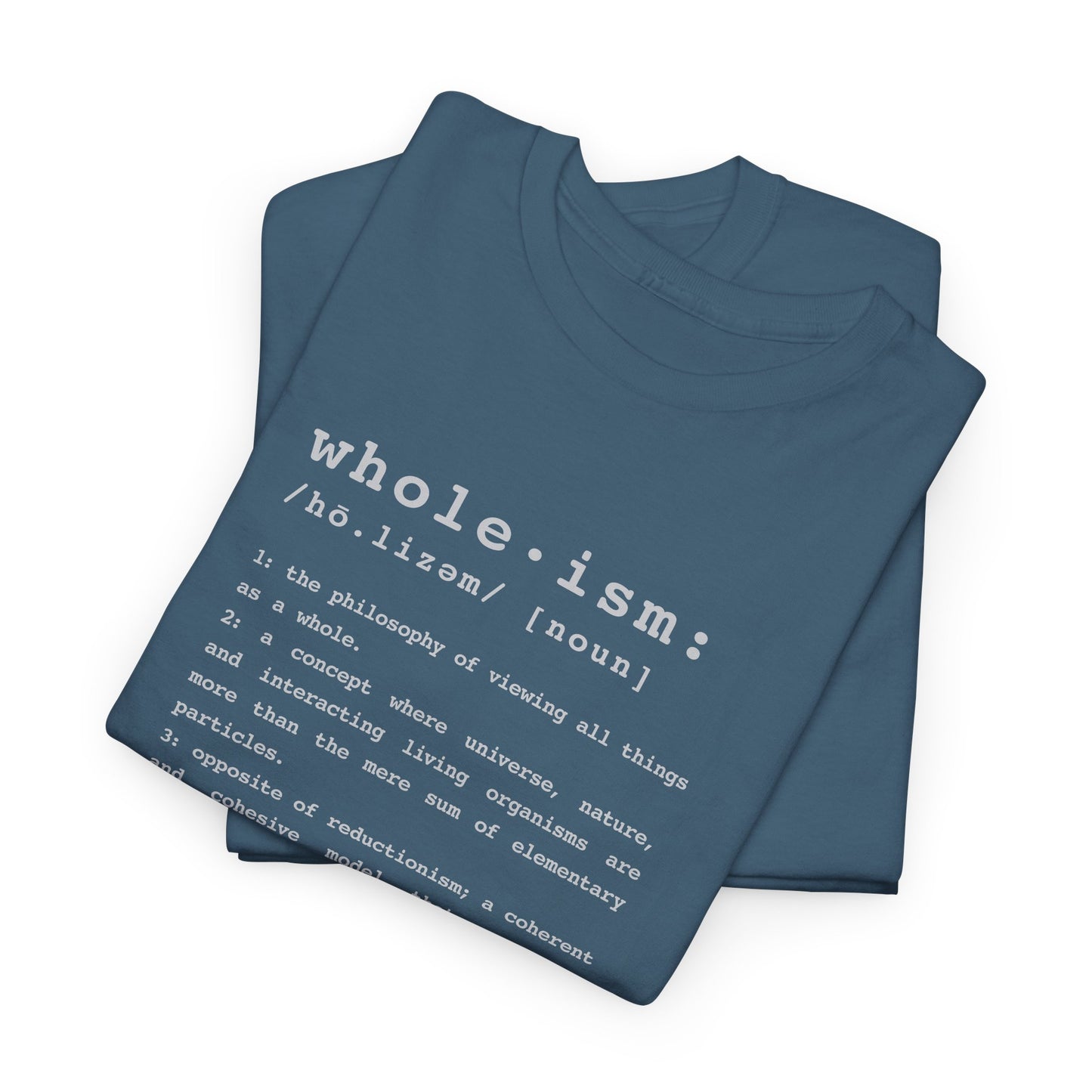 Wholism (Whole-ism) | Unisex 100% Cotton Heavy Tee, Dark Colors