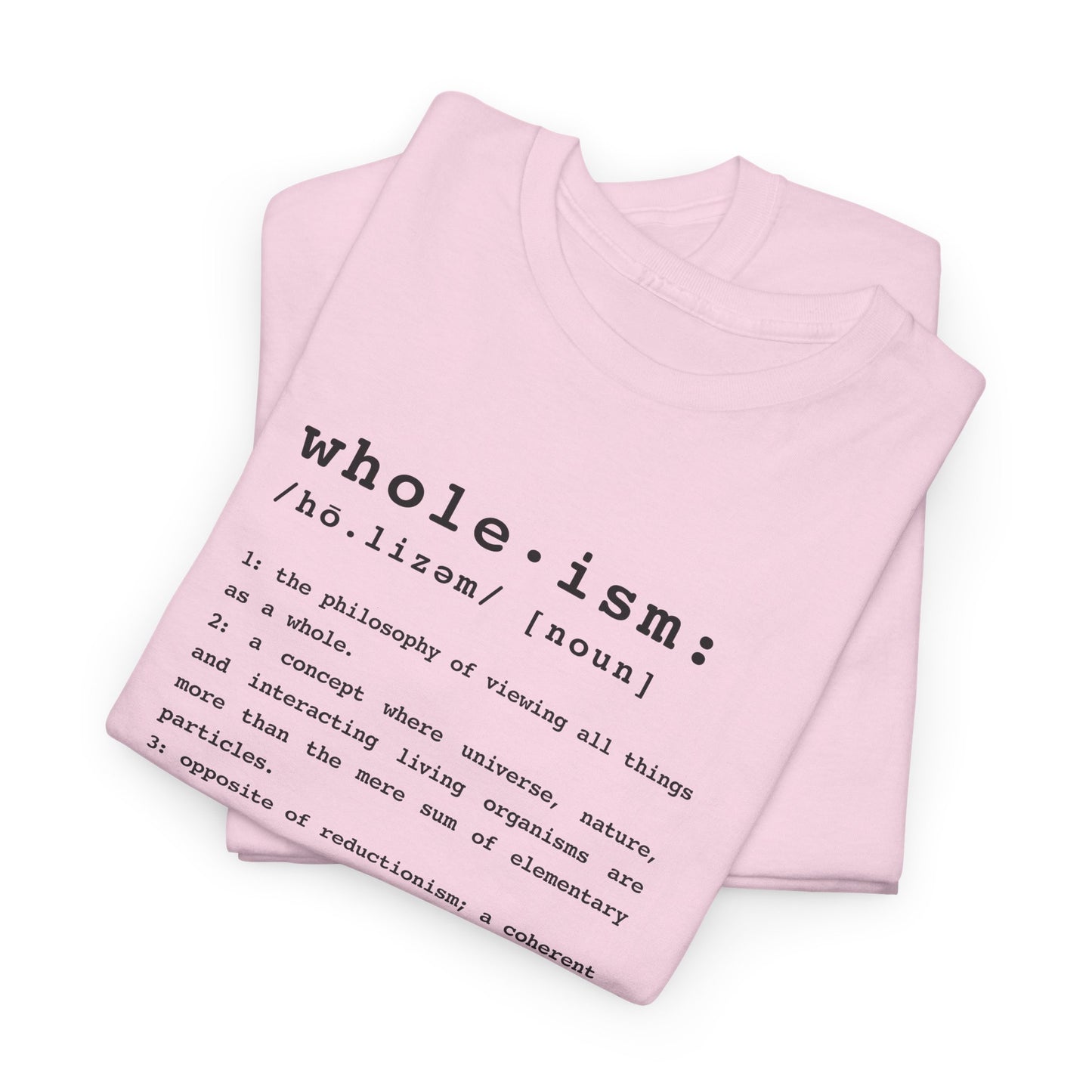 Wholism (Whole-ism) | Unisex 100% Cotton Heavy Tee, Light Colors