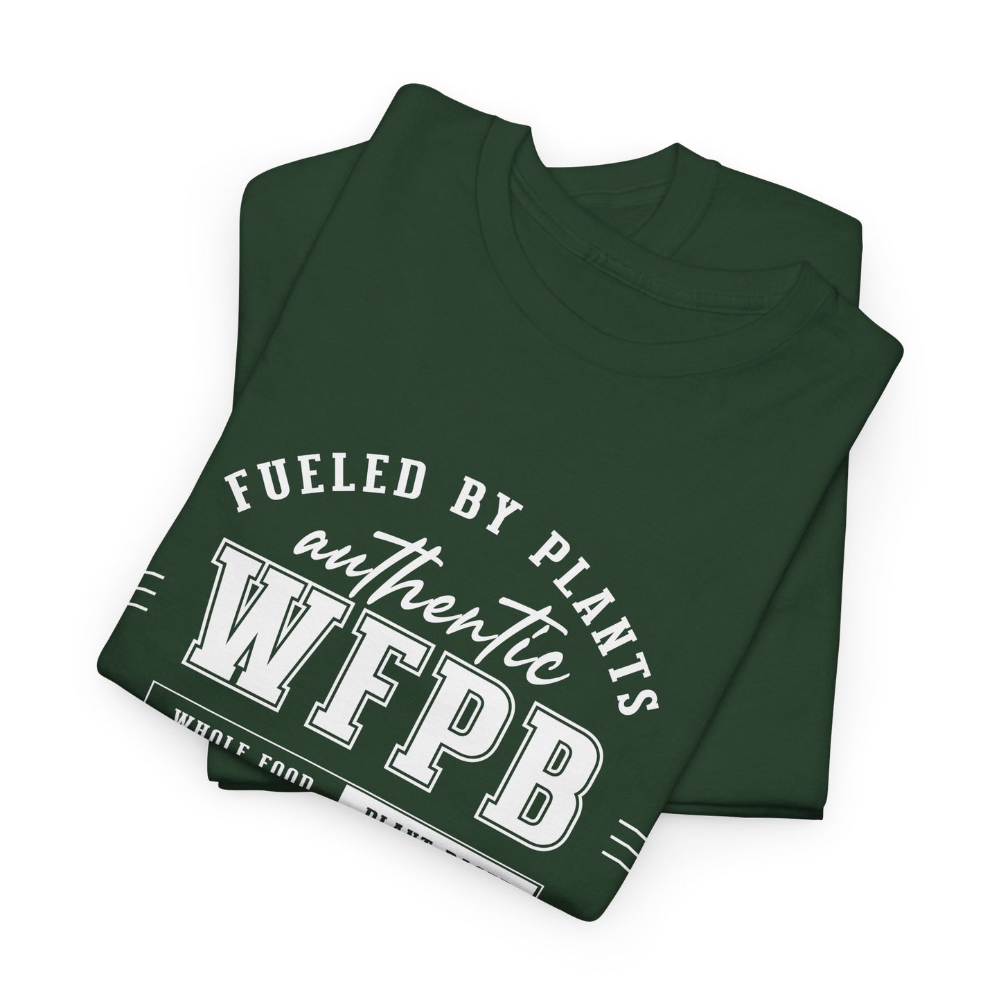 Fueled By Plants, Authentic WFPB | Vegan Unisex T-Shirt