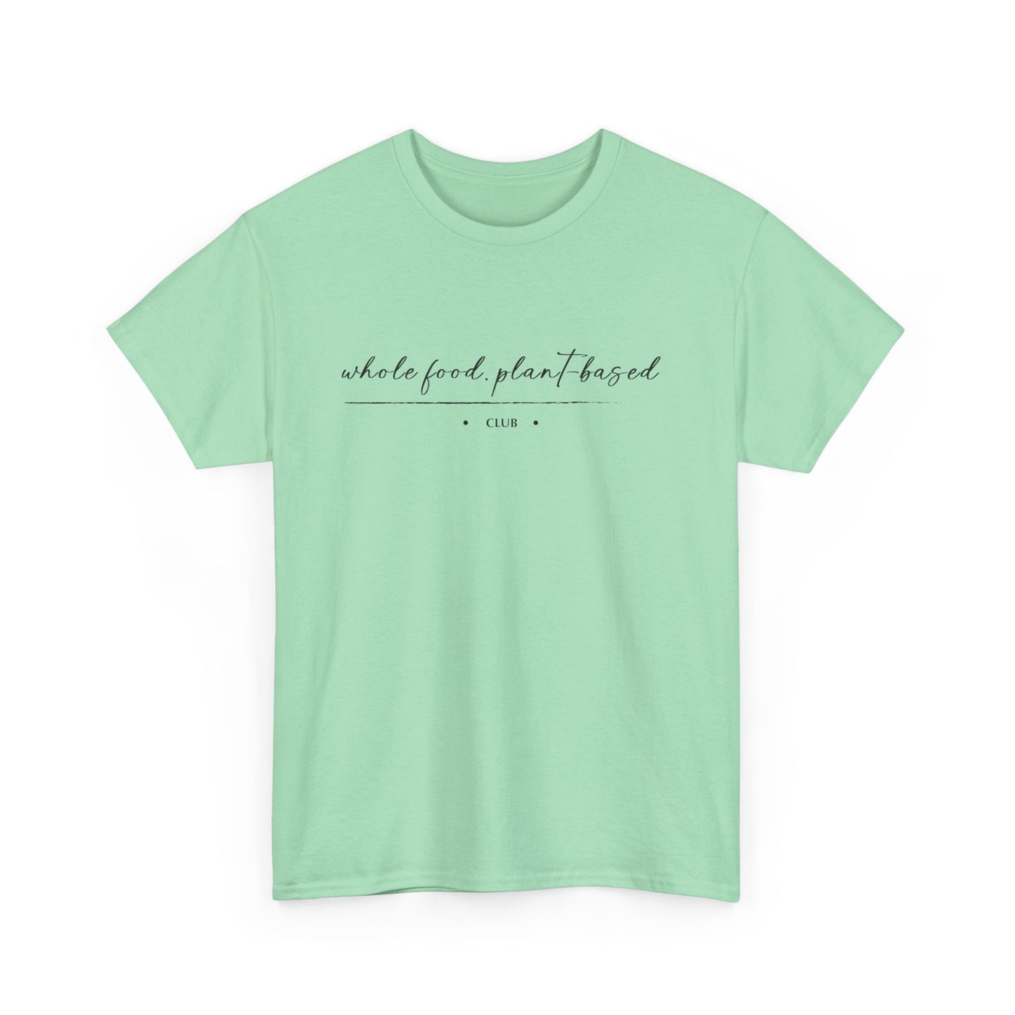 Whole Food, Plant-based Club | Unisex 100% Heavy Cotton Tee