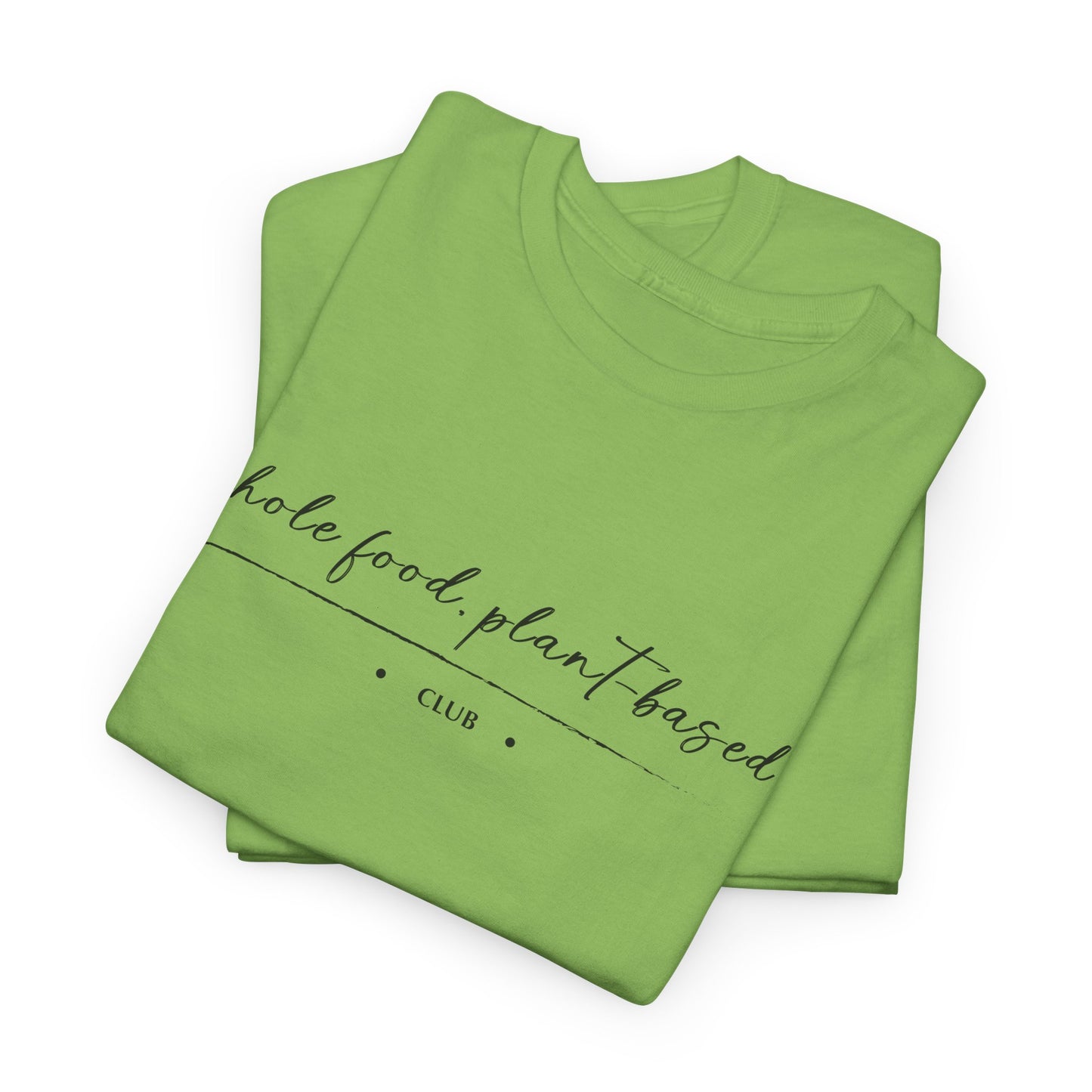 Whole Food, Plant-based Club | Unisex 100% Heavy Cotton Tee