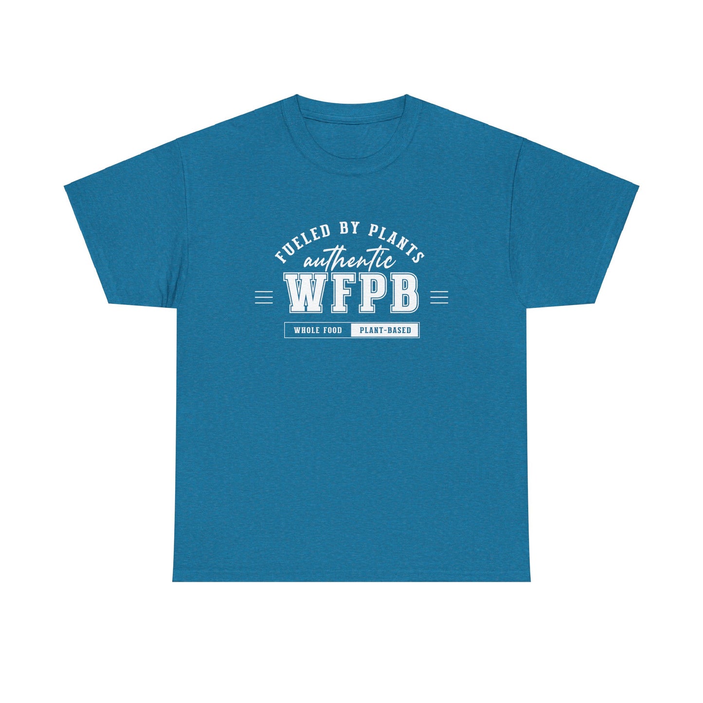 Fueled By Plants, Authentic WFPB | Vegan Unisex T-Shirt