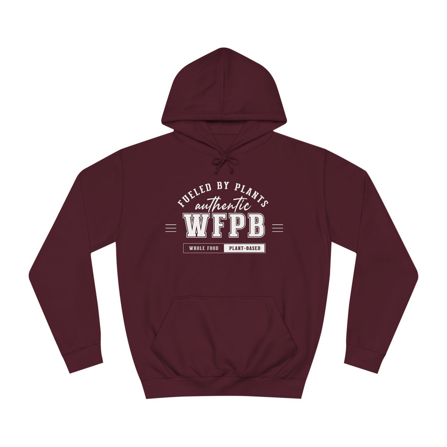 Fueled By Plants, Authentic WFPB | Vegan Unisex Hoodie