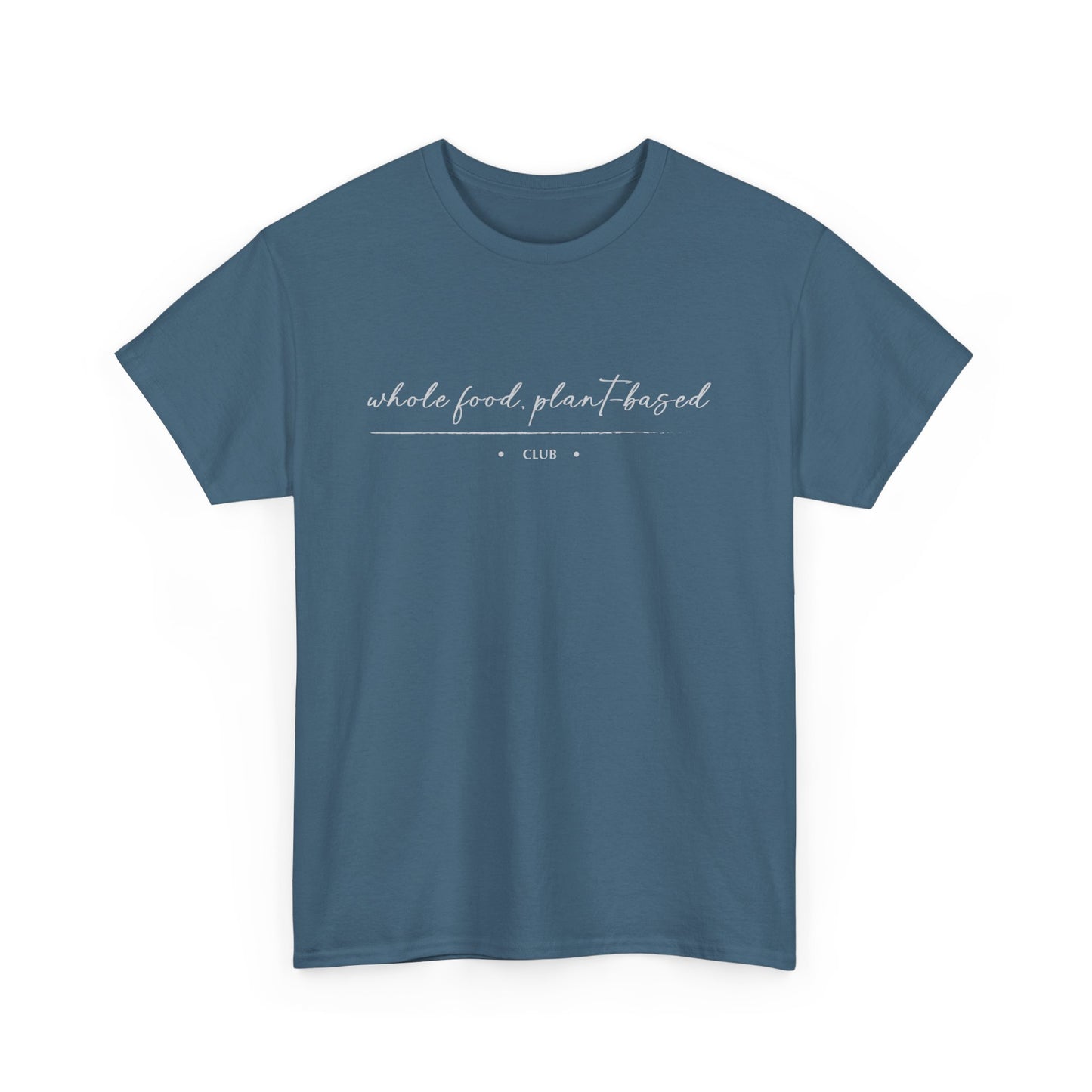 Whole Food, Plant-based Club | Unisex 100% Heavy Cotton Tee, Dark Colors
