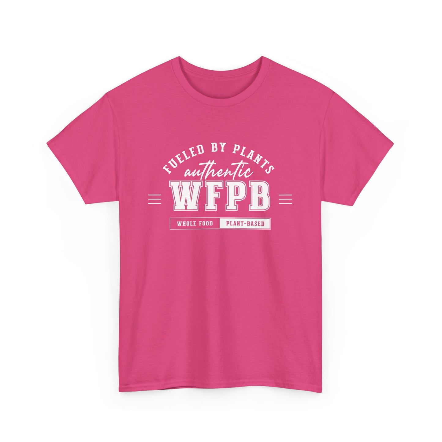 Fueled By Plants, Authentic WFPB | Vegan Unisex T-Shirt