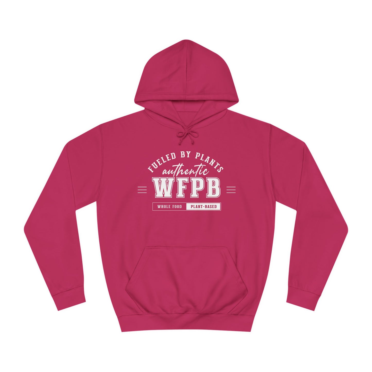 Fueled By Plants, Authentic WFPB  |  Vegan Unisex Hoodie