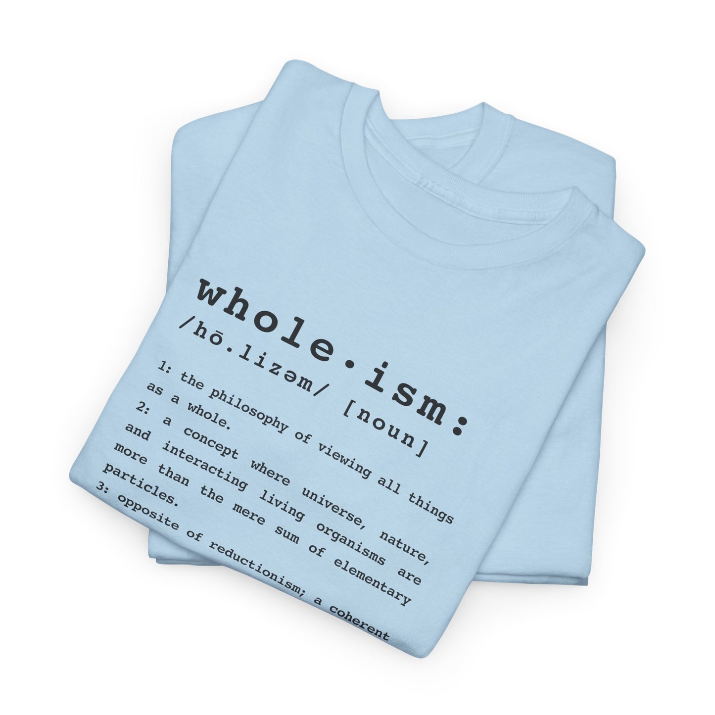 Wholism (Whole-ism)  |  Unisex 100% Cotton Heavy Tee, Light Colors