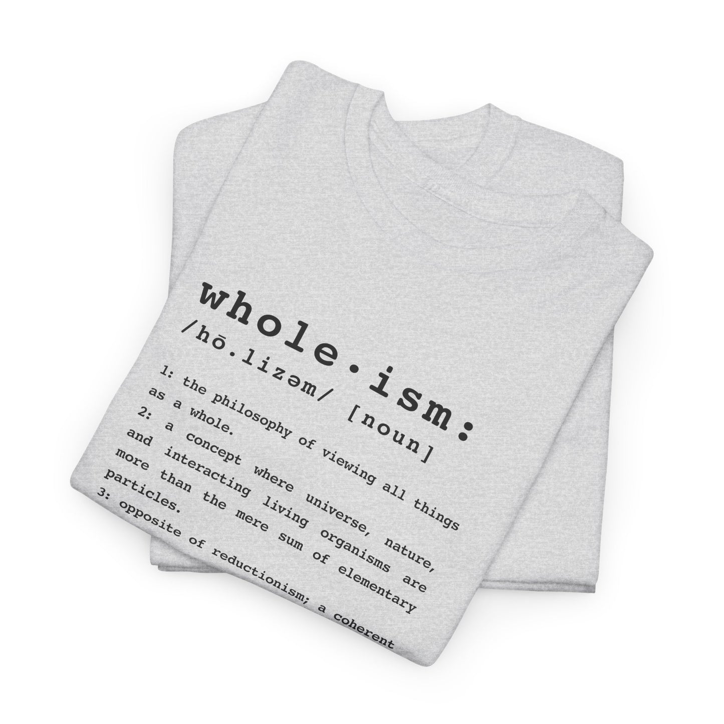 Wholism (Whole-ism)  |  Unisex 100% Cotton Heavy Tee, Light Colors