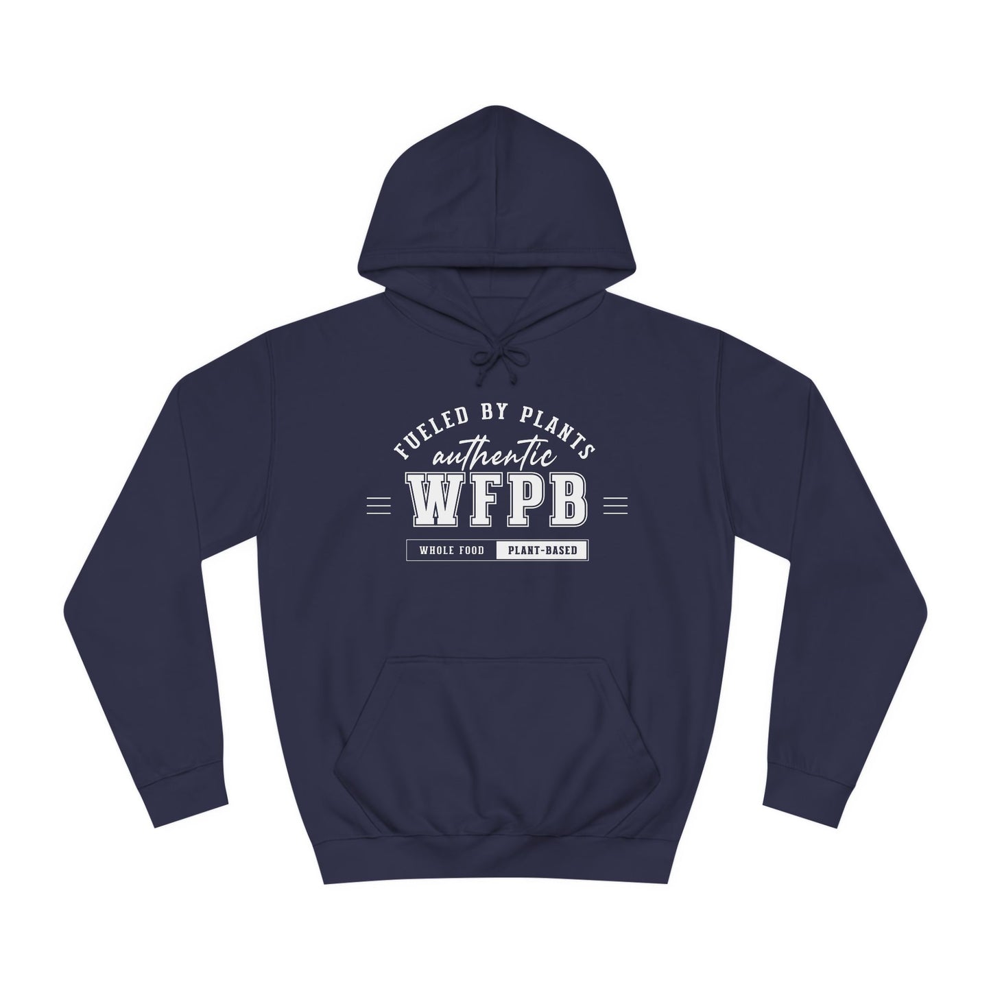 Fueled By Plants, Authentic WFPB  |  Vegan Unisex Hoodie