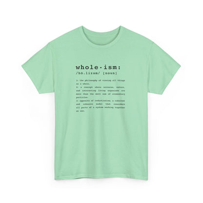 Wholism (Whole-ism)  |  Unisex 100% Cotton Heavy Tee, Light Colors