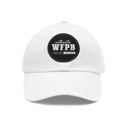 Authentic WFPB, Whole Food Plant-based  |  Cap with Vegan Leather Patch