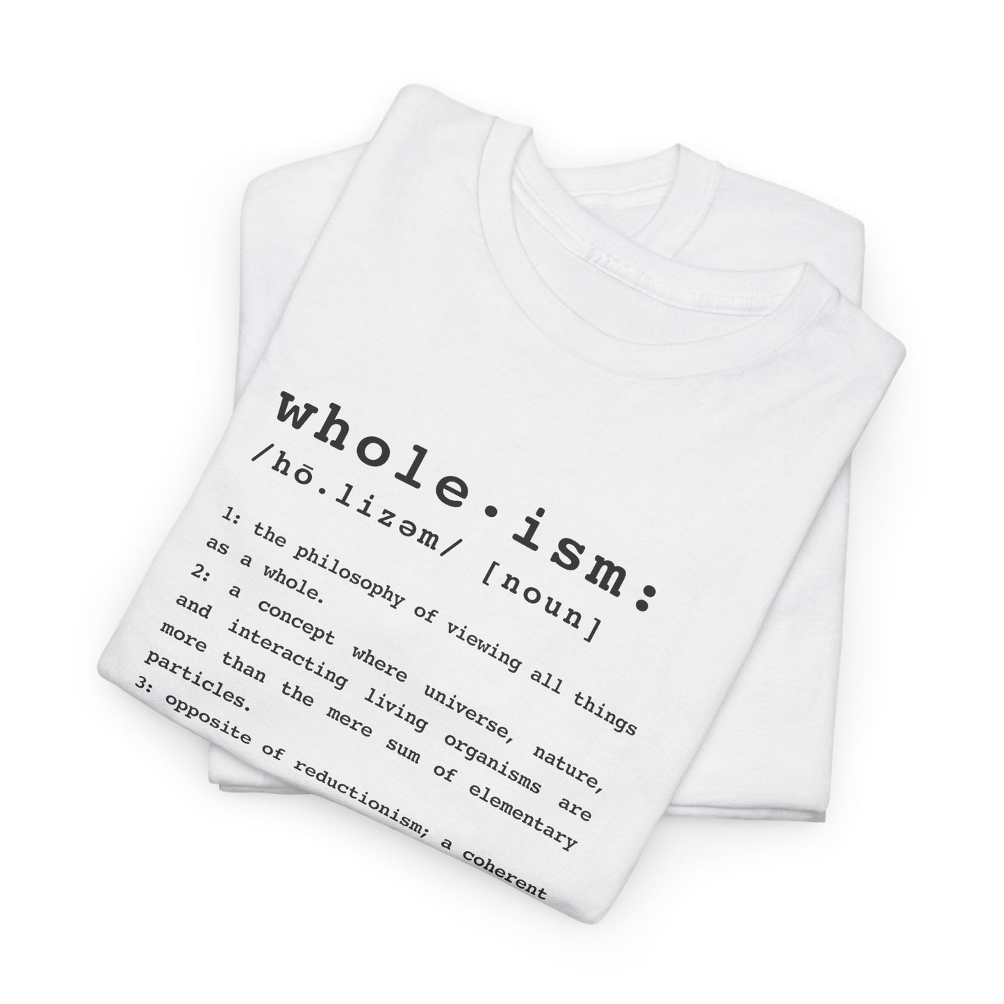 Wholism (Whole-ism)  |  Unisex 100% Cotton Heavy Tee, Light Colors