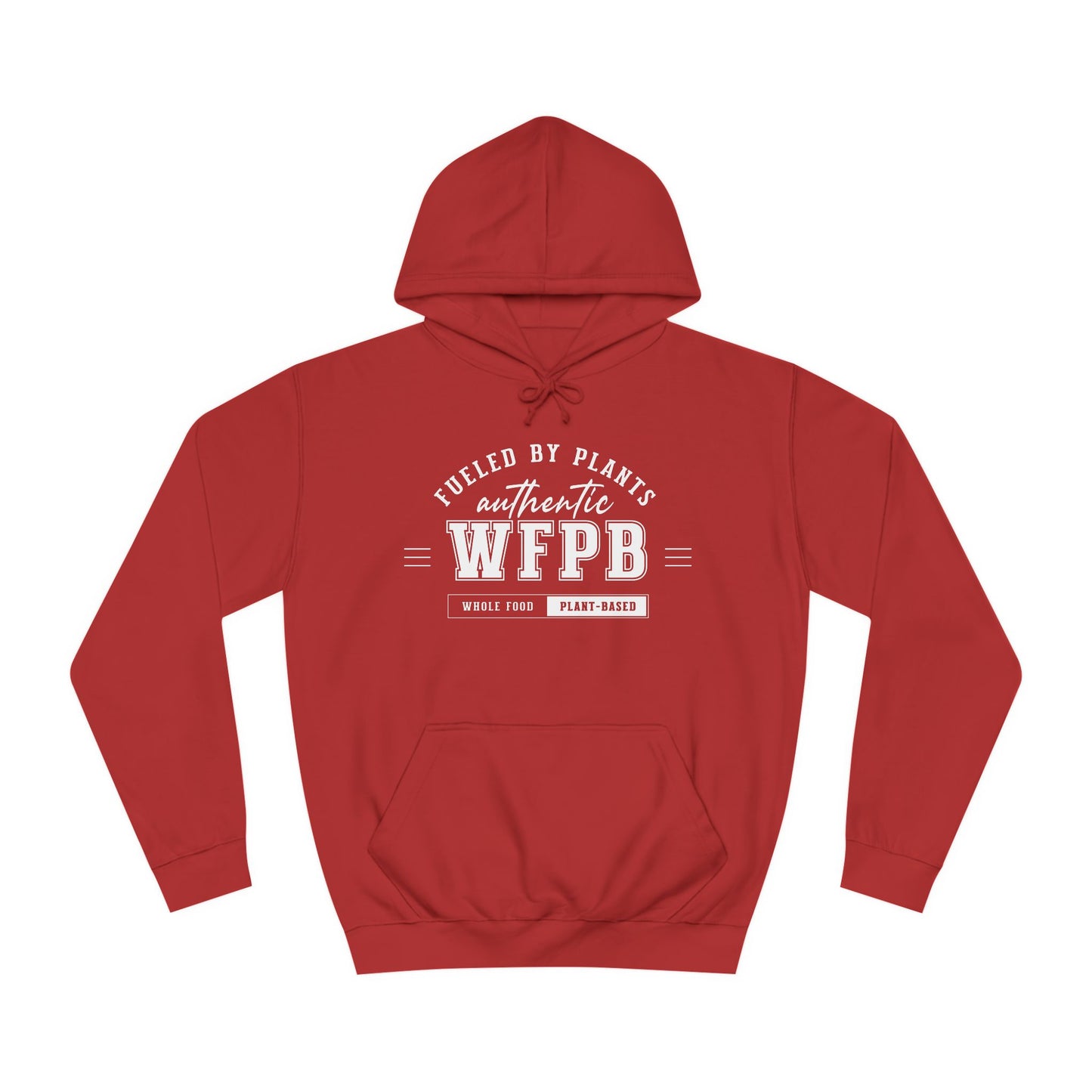 Fueled By Plants, Authentic WFPB  |  Vegan Unisex Hoodie