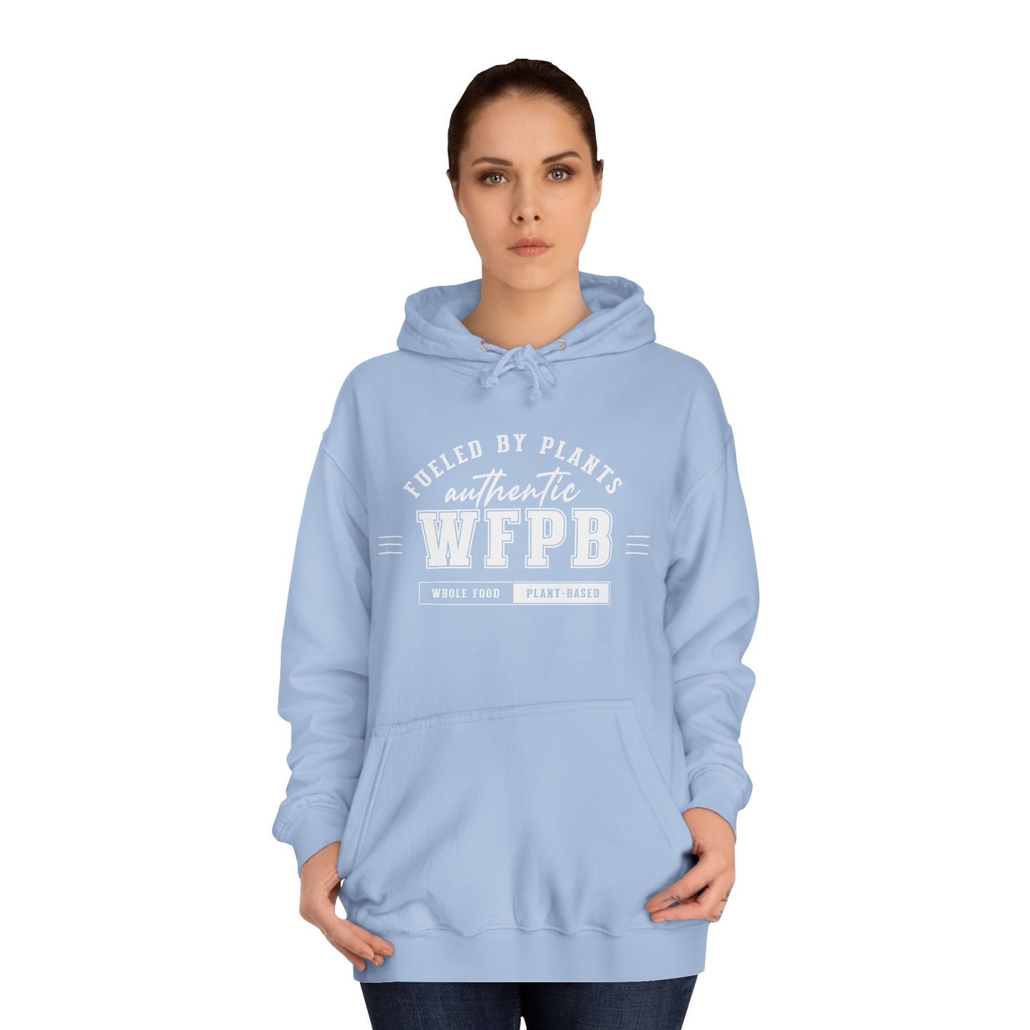 Fueled By Plants, Authentic WFPB  |  Vegan Unisex Hoodie