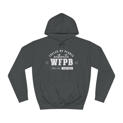 Fueled By Plants, Authentic WFPB  |  Vegan Unisex Hoodie