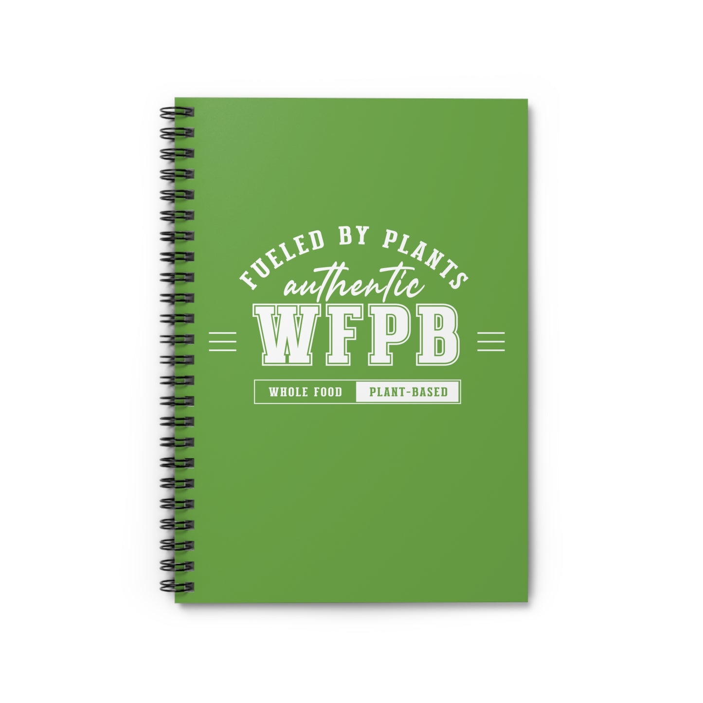 Authentic WFPB, Whole Food Plant-based  |  Spiral Notebook, Ruled Line