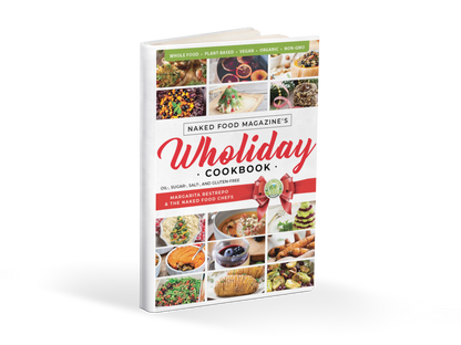 Naked Food Magazine’s Wholiday Cookbook | E-book